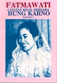 Image of Fatmawati : Catatan Kecil bersama Bung Karno (Bagian I)