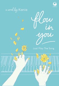 Image of Flow in You : Just Play the Song