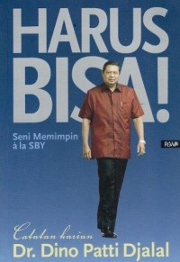 Image of Harus Bisa ! : Seni Memimpin ala SBY