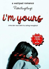 Image of I'm Yours : Cinta dan rasa itu saling mengikuti