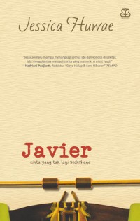 Image of Javier : Cinta yang tak Lagi Sederhana