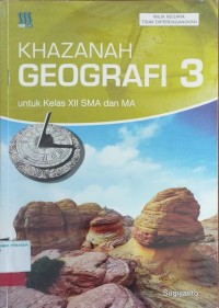 Image of Khazanah Geografi 3 Untuk Kelas XII SMA dan MA