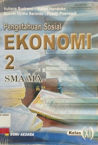 Image of Pengetahuan Sosial Ekonomi jilid 2 untuk SMA/MA kelas XI